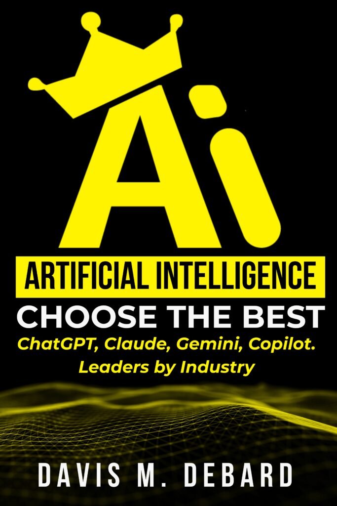 Explore Davis M. DeBard’s books, including “Artificial Intelligence: Choose the Best.” Discover AI leaders, top tools, and upcoming business strategy releases.
